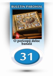 nr.31 - o pericopa deloc banala